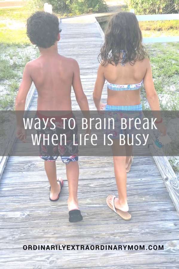 Ways to Brain Break When Life is Busy