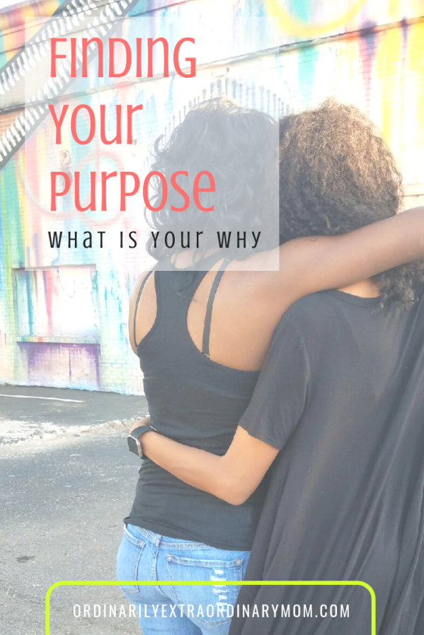 Finding Your Purpose: What is Your Why
