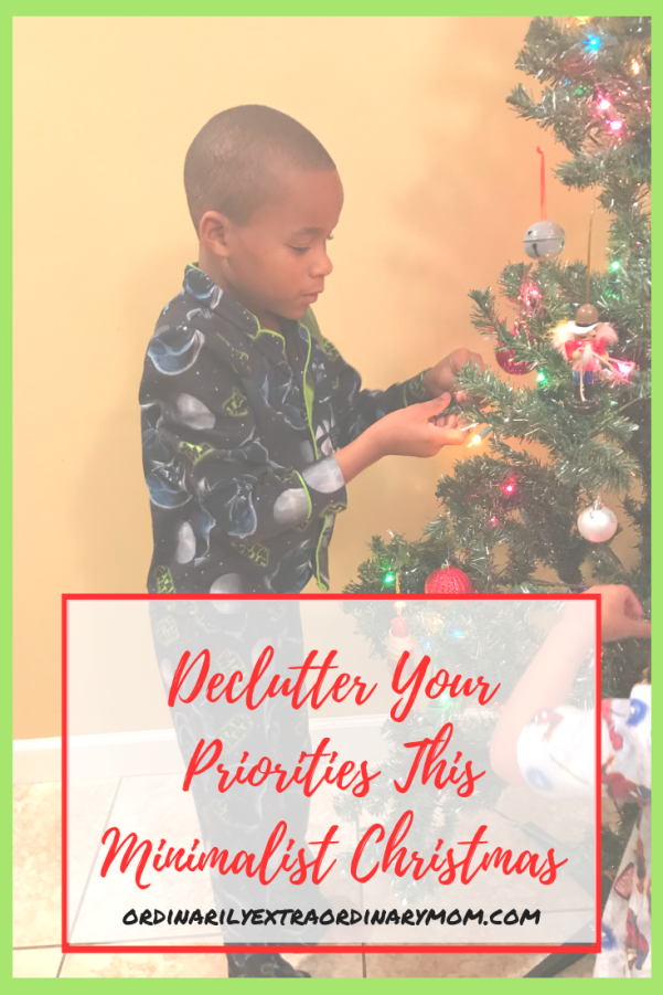 Declutter Your Priorities this Minimalist Christmas | Declutter | Minimalist Christmas | Minimalist Living | Minimalism | Christmastime | Happy Holidays | Christmas Tree | Christmas Decor