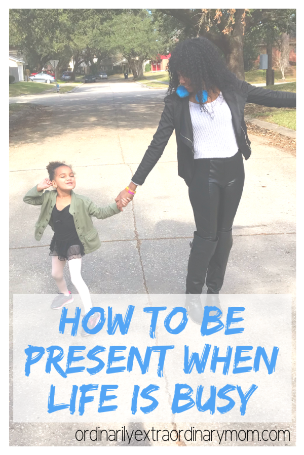 How to Be Present When Life is Busy ~ #bepresent #motherhood #minimalist #inspiration #motivation #liveyourlife