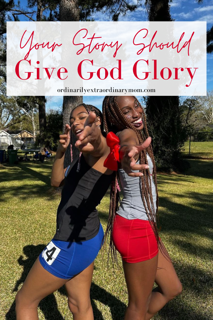 Your Story Should Give God Glory | ordinarilyextraordinarymom #teacherlife #highschoolteacher #highschoolcoach #trackandfield #sprinter #sprinting